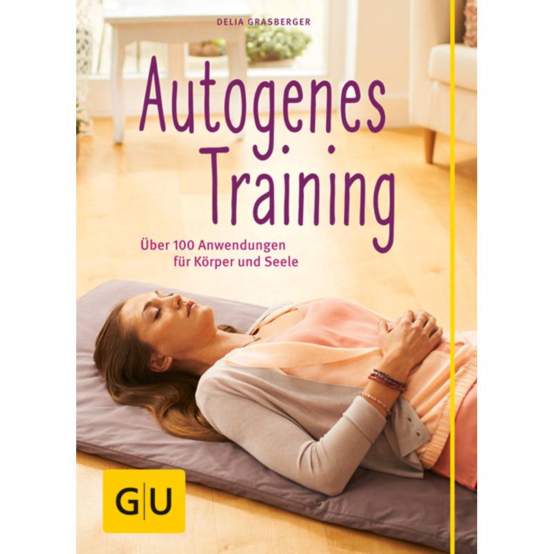 Autogenes Training (mit CD) von Gräfe & Unzer