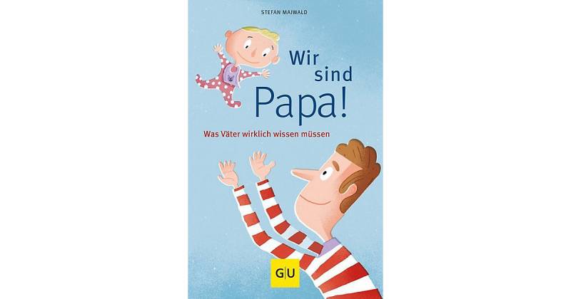 Buch - Wir sind Papa! von Gräfe und Unzer Verlag
