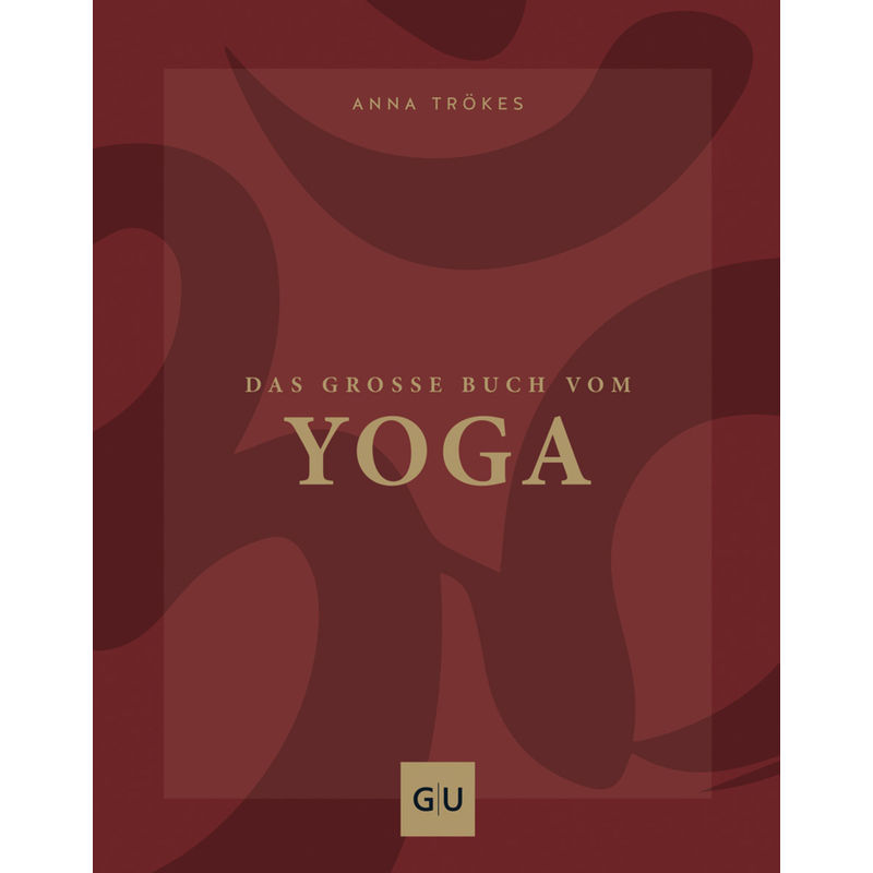 Das große Buch vom Yoga von Gräfe & Unzer