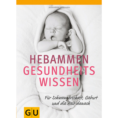GU, Hebammen-Gesundheitswissen GU, Hebammen-Gesundheitswissen von Gräfe und Unzer