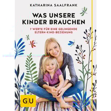 GU, Was unsere Kinder brauchen von Gräfe und Unzer