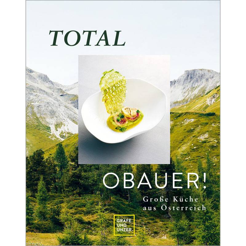 Total Obauer! von Gräfe & Unzer