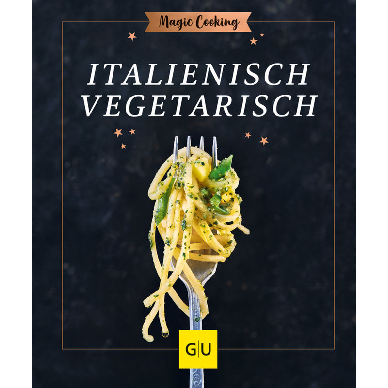 Jeden-Tag-Küche / Italienisch vegetarisch von Gräfe & Unzer