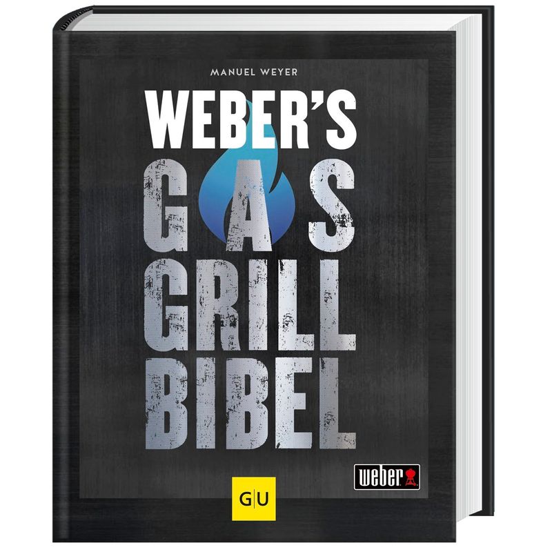 Weber's Gasgrillbibel von Gräfe & Unzer
