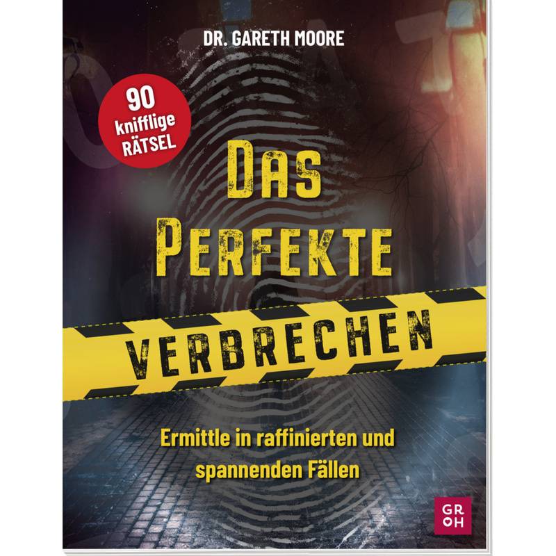 Das perfekte Verbrechen-Rätselbuch von Groh Verlag