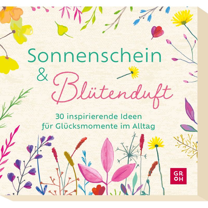 Sonnenschein und Blütenduft von Groh Verlag