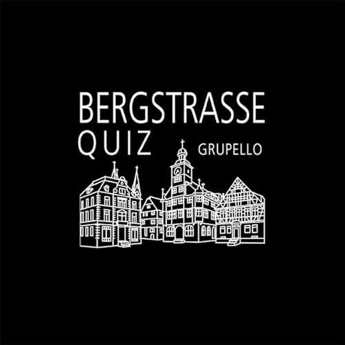 Bergstraße-Quiz: 100 Fragen und Antworten von Grupello Verlag