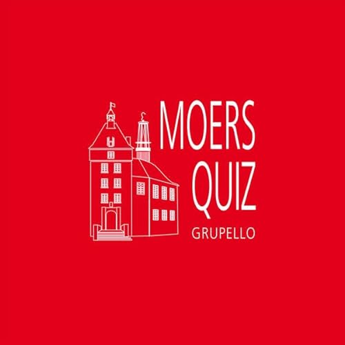 Moers-Quiz: 100 Fragen und Antworten von Grupello Verlag