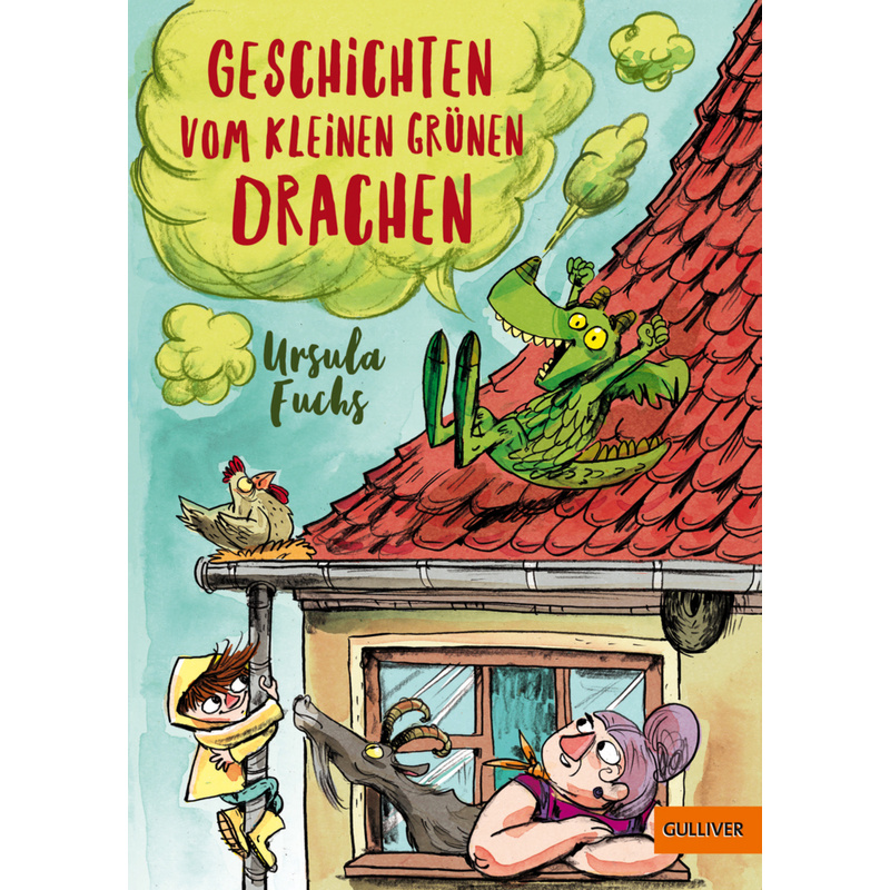 Geschichten vom kleinen grünen Drachen von Gulliver von Beltz & Gelberg