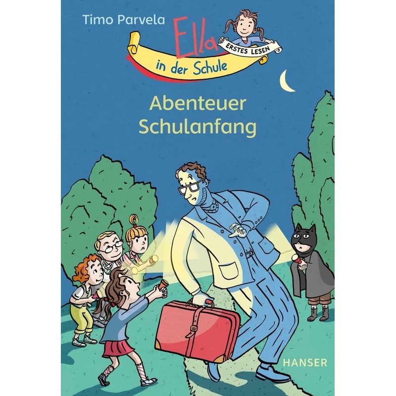Abenteuer Schulanfang / Ella in der Schule Bd.1 von HANSER