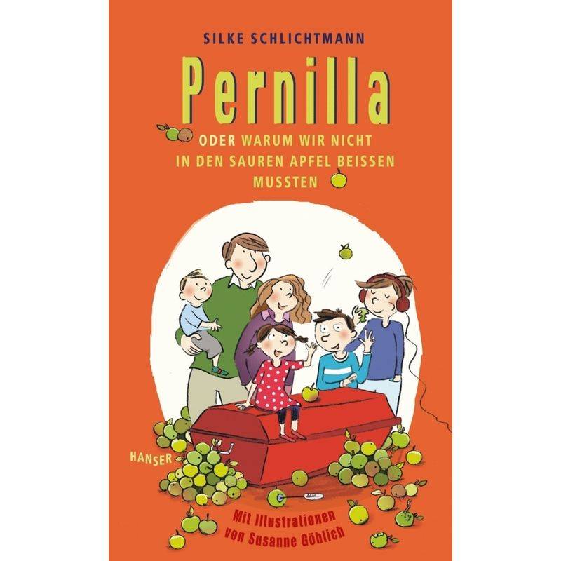 Pernilla oder Warum wir nicht in den sauren Apfel beißen mussten / Pernilla Bd.2 von HANSER