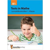 Hauschka Verlag 978-3-88100-181-6 Tests in Mathe – Lernzielkontrollen 1. Klasse Hauschka Verlag 978-3-88100-181-6 Tests in Mathe – Lernzielkontrollen 1. Klasse von HAUSCHKA VERLAG