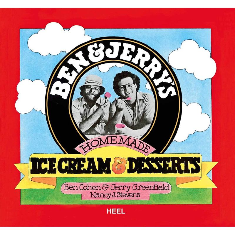 Ben & Jerry's Homemade Eiscreme & Dessert von HEEL VERLAG