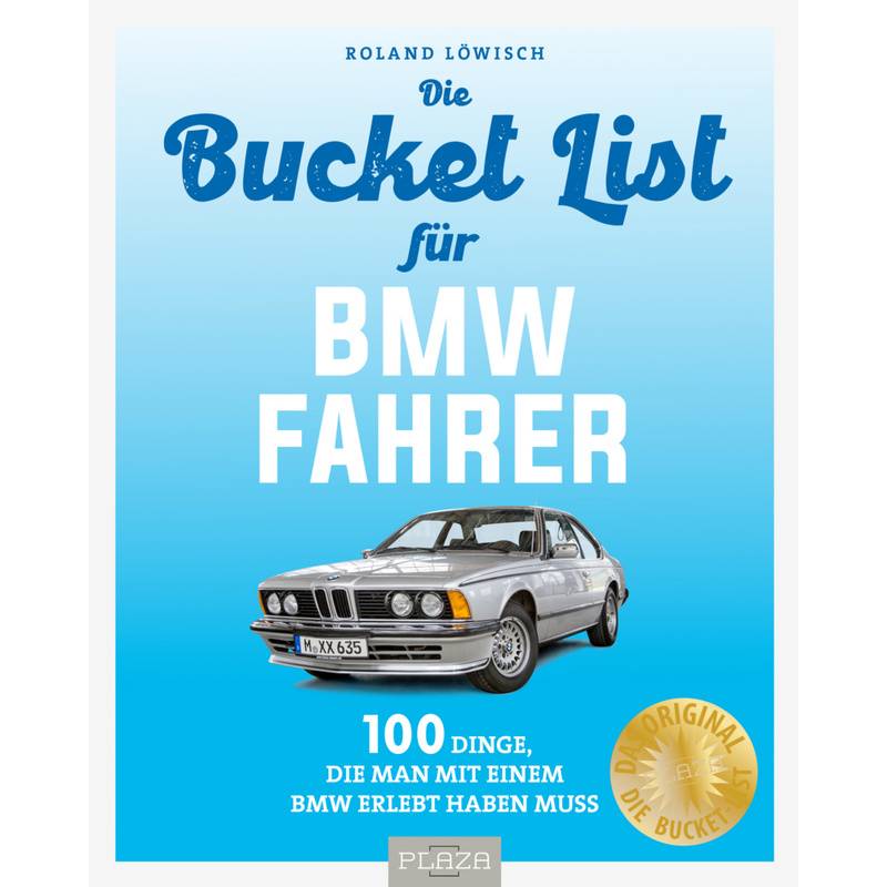 Bucket-List für BMW-Fahrer von HEEL VERLAG