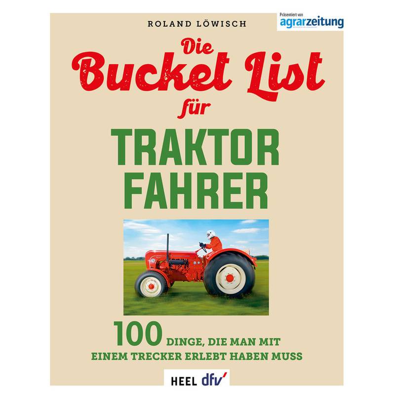 Die Bucket List für Traktor Fahrer von HEEL VERLAG