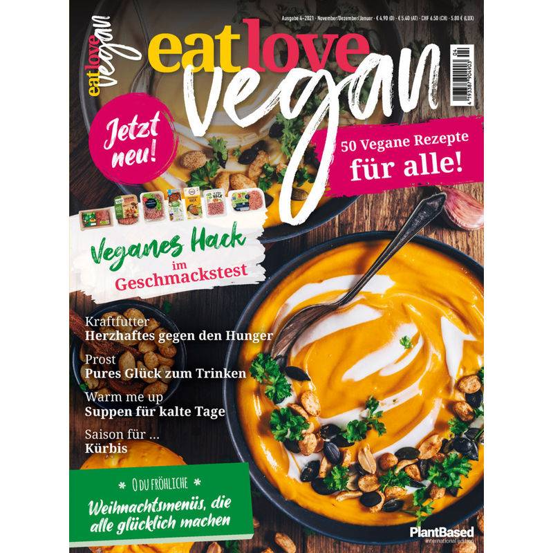 Eat Love Vegan 04 November/Dezember/Januar: Das Magazin - 50 vegane Rezepte für alle! von HEEL VERLAG
