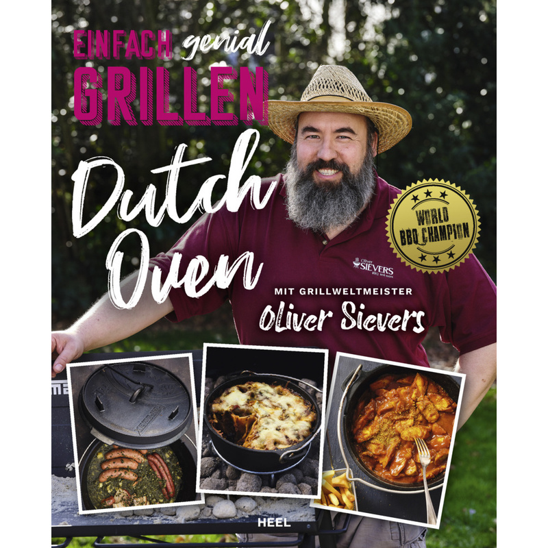 Einfach genial Grillen - Dutch Oven von HEEL VERLAG
