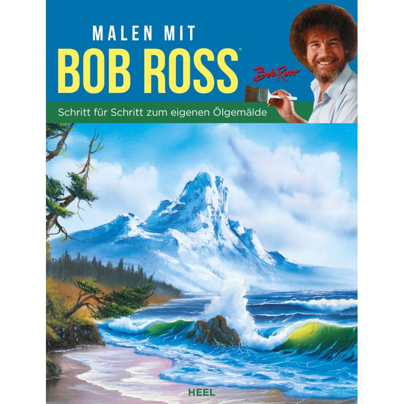 Malen mit Bob Ross (deutsche Ausgabe) von HEEL VERLAG
