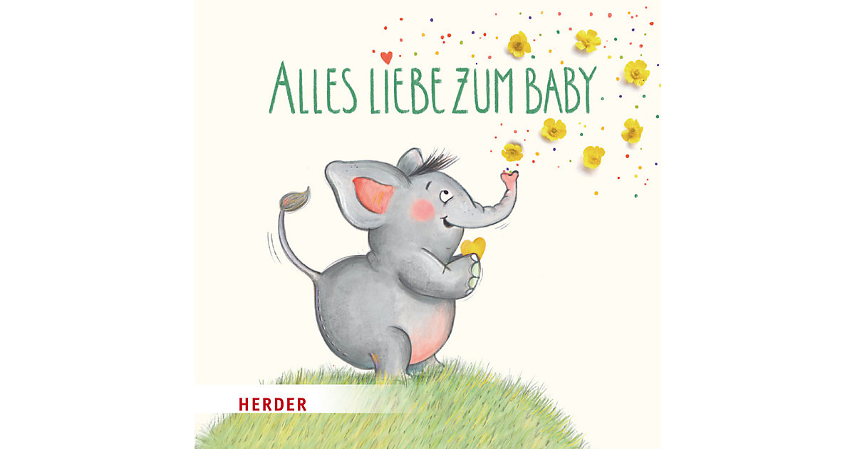Buch - Alles Liebe zum Baby Buch - Alles Liebe zum Baby von HERDER Verlag