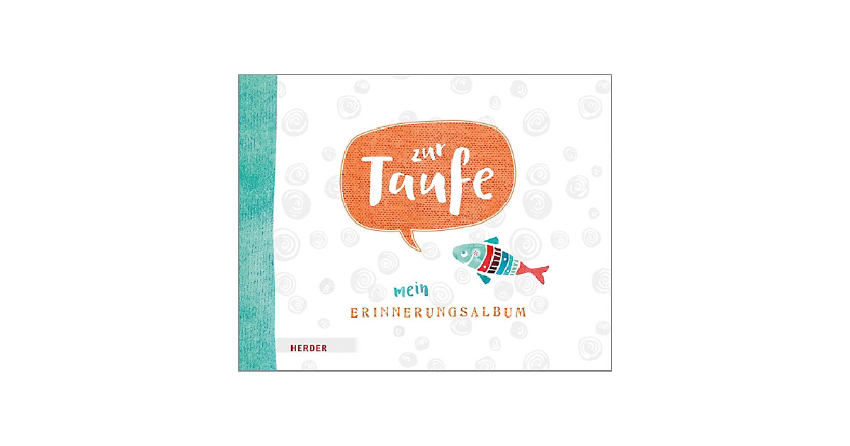 Buch - Zur Taufe - Mein Erinnerungsalbum Buch - Zur Taufe - Mein Erinnerungsalbum von HERDER Verlag