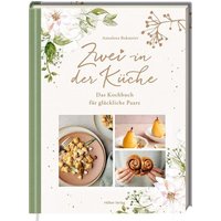 HÖLKER VERLAG 3331049 Zwei in der Küche - Das Kochbuch für glückliche Paare von HÖLKER