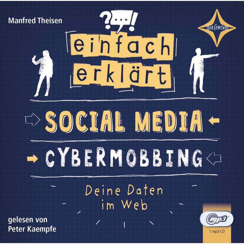 Einfach erklärt - Social Media - Cybermobbing - Deine Daten im Web,Audio-CD von HÖRCOMPANY