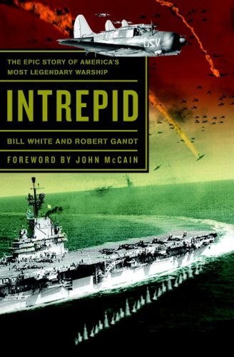 Intrepid: The Epic Story of America's Most Legendary Warship (English Edition) von HP