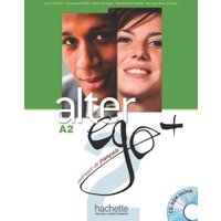 Alter Ego + 2: Livre de l'Élève + CD-ROM + Parcours Digital: Alter Ego + 2: Livre de l'Élève + CD-ROM + Projets [With CDROM] von Hachette Books Ireland