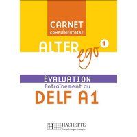 Alter Ego 1 - Carnet d'Évaluation Delf A1: Alter Ego 1 - Carnet d'Évaluation Delf A1 von Hachette Books Ireland