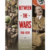 Between the Wars: 1918-1939: The Armistice and After von Hachette Books Ireland