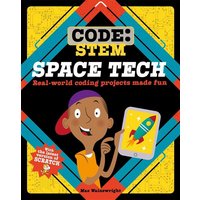 Code: STEM: Space Tech von Hachette Books Ireland