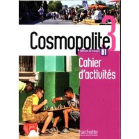Cosmopolite 3 - Cahier d'activites B1 von Hachette Books Ireland