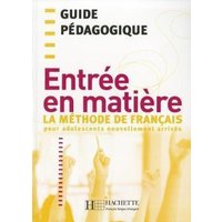 Entree En Matiere Guide Pedagogique von Hachette Books Ireland