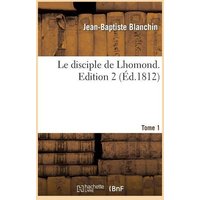 Le Disciple de Lhomond. Tome 1, Edition 2 von Hachette Books Ireland