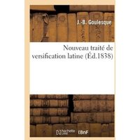 Nouveau Traité de Versification Latine von Hachette Books Ireland