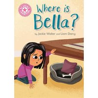 Reading Champion: Where is Bella? von Hachette Books Ireland