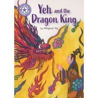 Reading Champion: Yeh and the Dragon King von Hachette Books Ireland