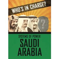 Who's in Charge? Systems of Power: Saudi Arabia von Hachette Books Ireland