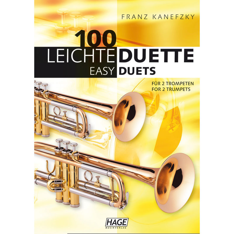 100 leichte Duette für 2 Trompeten. 100 Easy Duets for 2 Trumpets von Hage Musikverlag