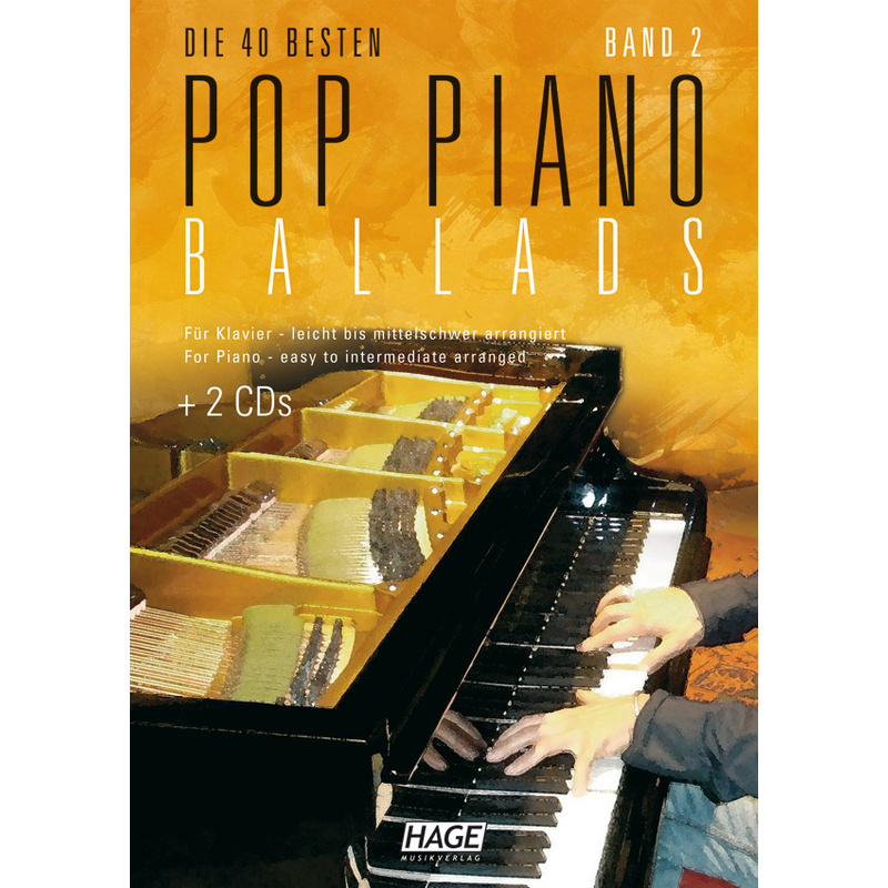 Die 40 besten Pop Piano Ballads, m. 2 Audio-CDs.Bd.2 von Hage Musikverlag
