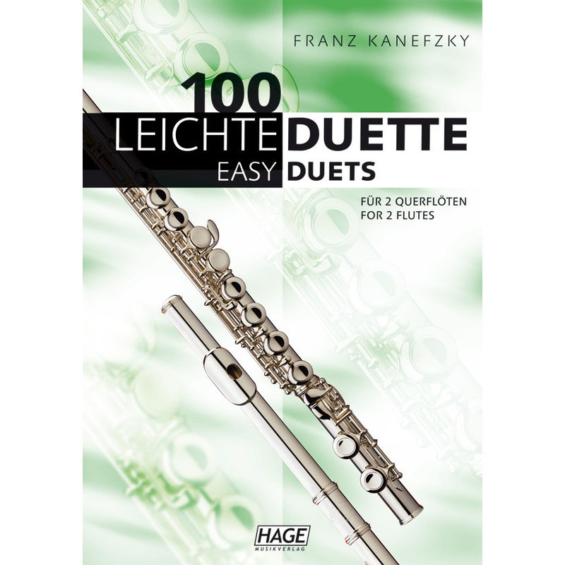 100 leichte Duette für 2 Querflöten. 100 Easy Duets for 2 Flutes von Hage Musikverlag