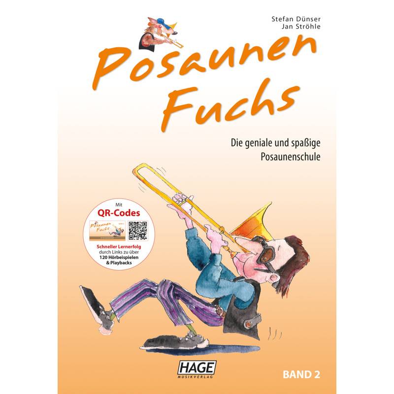 Posaunen Fuchs, Band 2 - Posaunenschule.Bd.2 von Hage Musikverlag