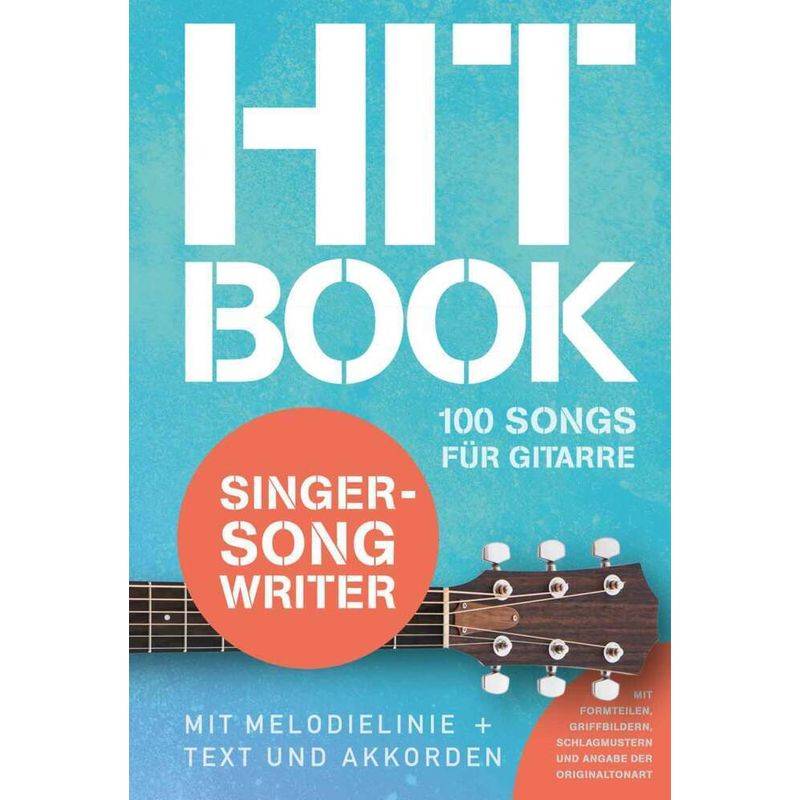 Hitbook Singer-Songwriter - 100 Songs für Gitarre von Hal Leonard Europe