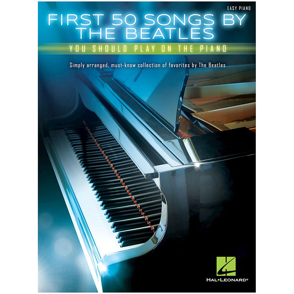 Hal Leonard First 50 Songs by the Beatles Notenbuch Hal Leonard First 50 Songs by the Beatles Notenbuch von Hal Leonard