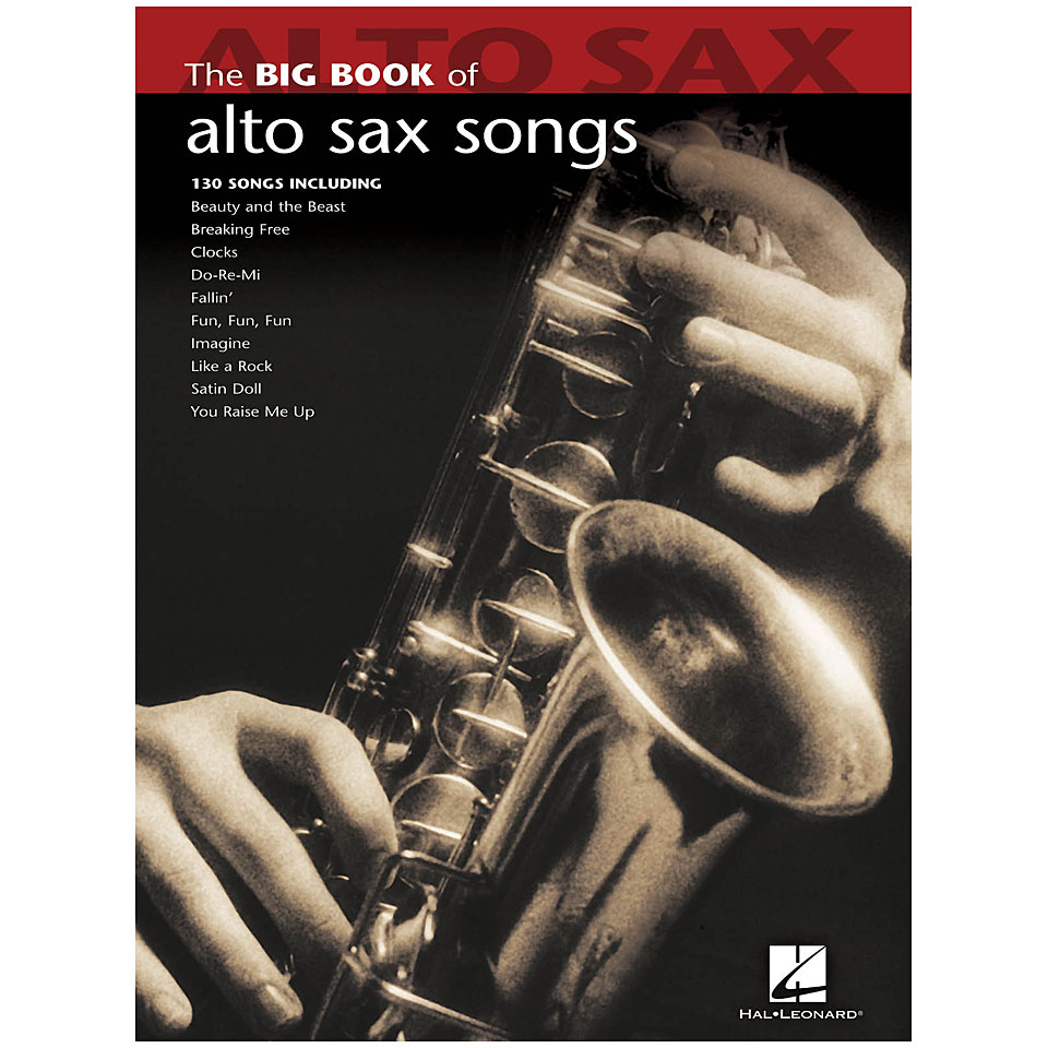 Hal Leonard The Big Book of Alto Saxophone Songs for Alto Sax von Hal Leonard