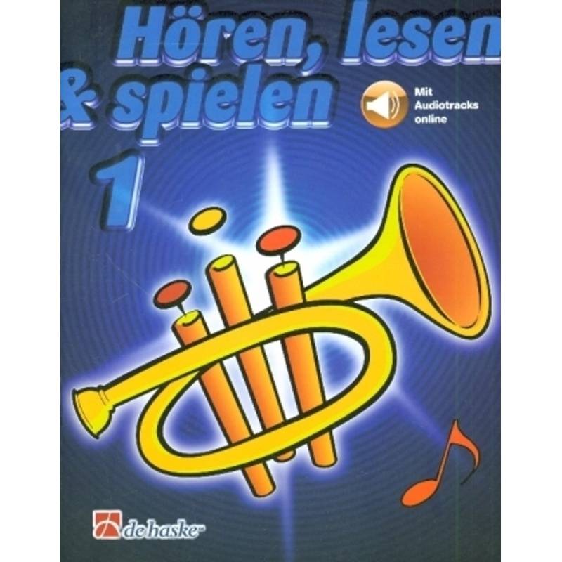 Hören, lesen & spielen, Schule für Trompete in B.Bd.1 von Hal Leonard