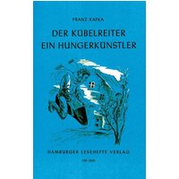 Kafka: Kuebelreiter/Hungerkuenstler von Hamburger Lesehefte