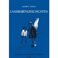 Thoma, L: Lausbubengeschichten von Hamburger Lesehefte