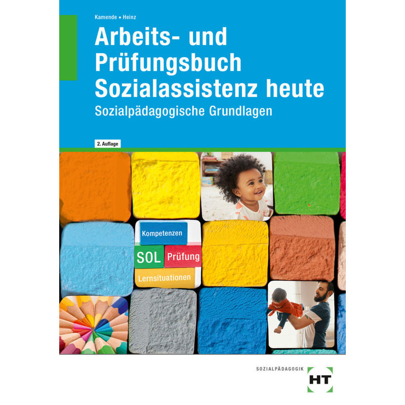 Arbeits- und Prüfungsbuch Sozialassistenz heute von Handwerk und Technik