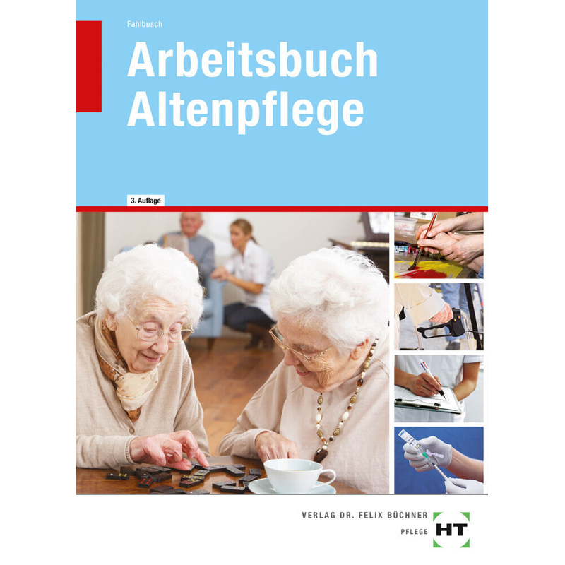 Arbeitsbuch Altenpflege von Handwerk und Technik
